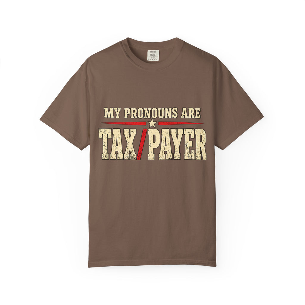 My Pronouns Are TAX / PAYER T-Shirt