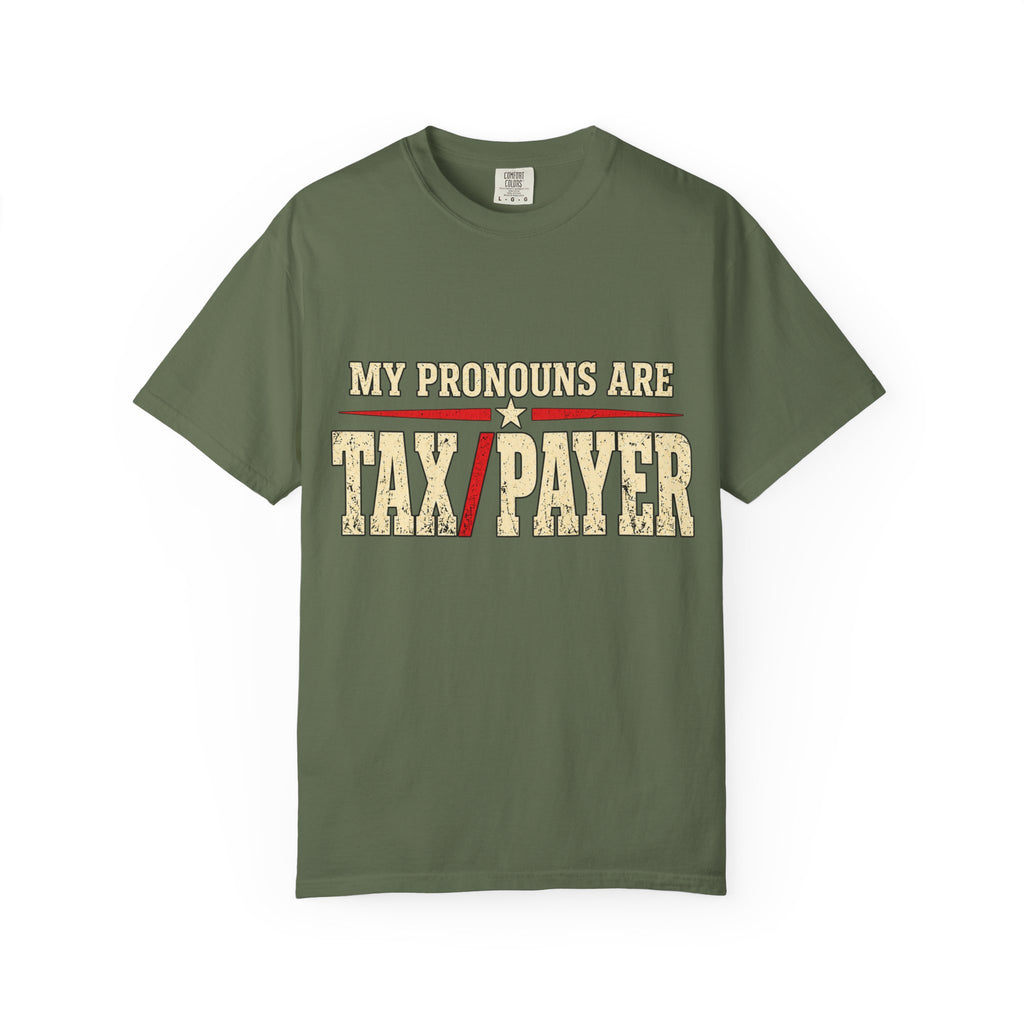 My Pronouns Are TAX / PAYER T-Shirt